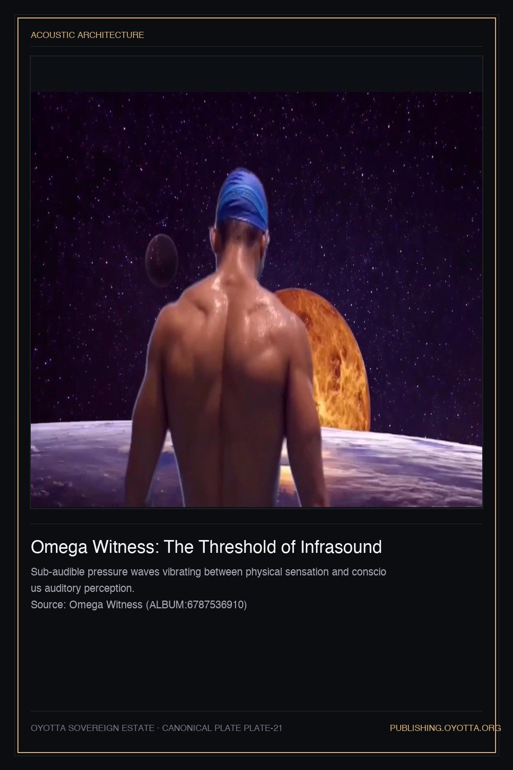 Omega Witness: The Threshold of Infrasound